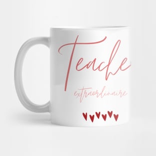 Teacher extraordinaire Mug